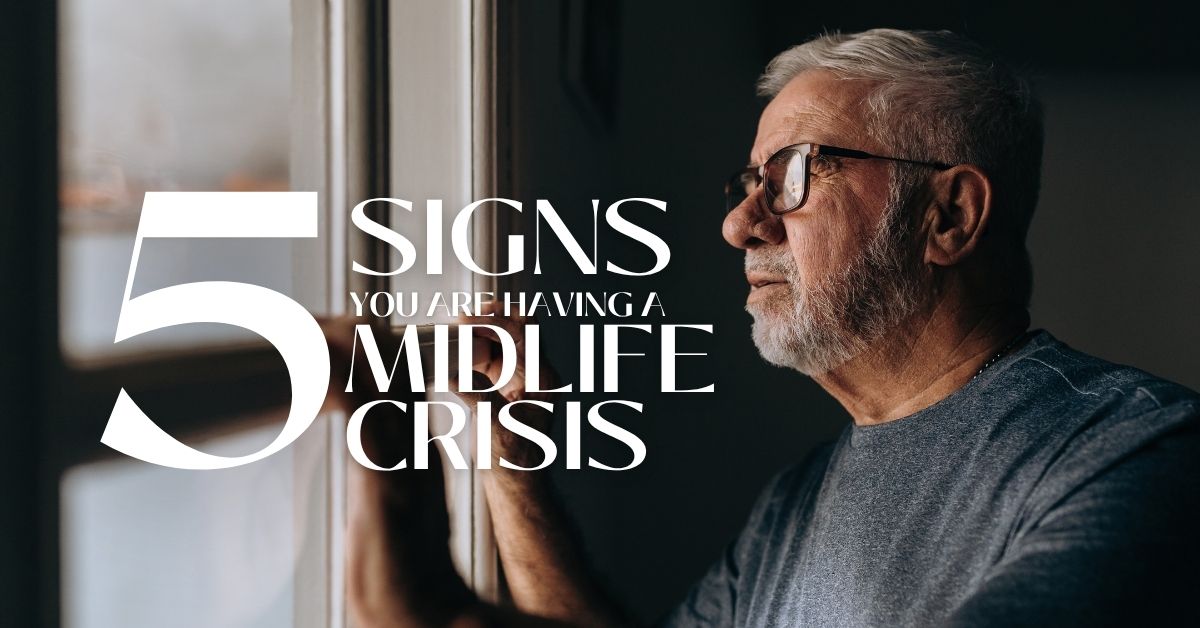 5 Signs You Are Having A Midlife Crisis