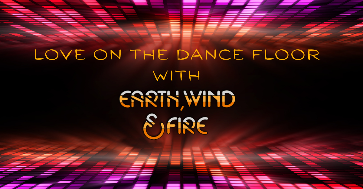 Banner_ Earth Wind Fire and the Joy of Falling in Love on the Dance Floor