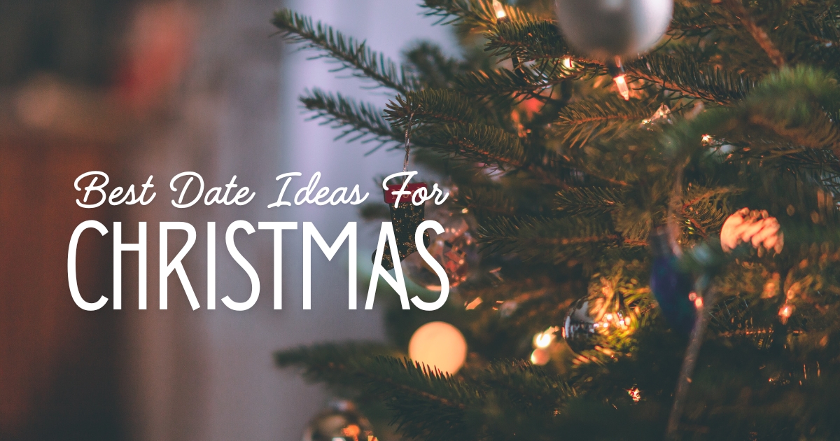 Best Date Ideas To Ignite The Christmas Spirit - Mature Singles Finding Love Best Date Ideas To Ignite The Christmas Spirit