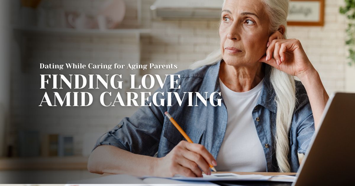 Dating While Caring for Aging Parents_ Finding Love Amid Caregiving - Mature Singles Finding Love Older woman with long gray hair sitting at a desk, holding a pencil and looking thoughtful, with text overlay that reads 'Dating While Caring for Aging Parents: Finding Love Amid Caregiving'.
