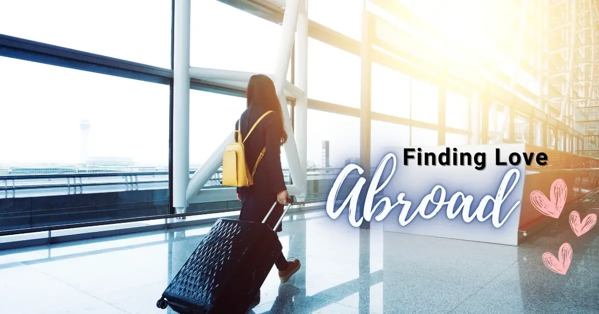 Finding-Love-Abroad_-Tips-for-Mature-Singles-Looking-for-International-Connections - Mature Singles Finding Love