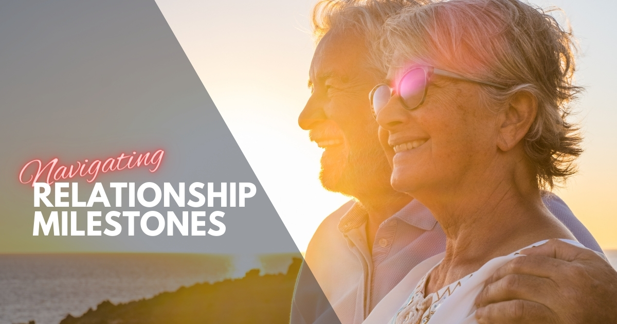 From Casual to Serious_ Navigating Relationship Milestones - Mature Singles Finding Love From Casual to Serious: Navigating Relationship Milestones