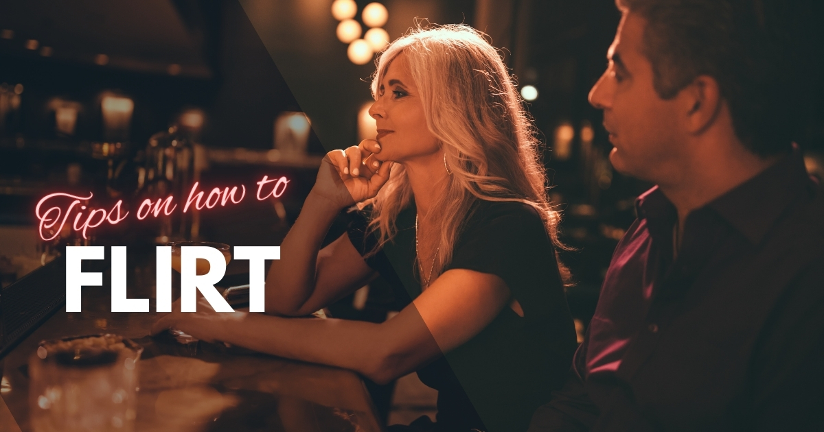 How To Flirt: 5 Tips On How To Talk To Someone - Mature Singles Finding Love How To Flirt: 5 Tips On How To Talk To Someone