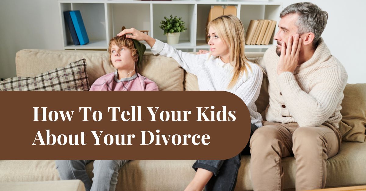 How To Tell Your Kids About Your Divorce - Mature Singles Finding Love Parents sitting on a couch having a serious conversation with their child about divorce, with a banner reading "How To Tell Your Kids About Your Divorce".