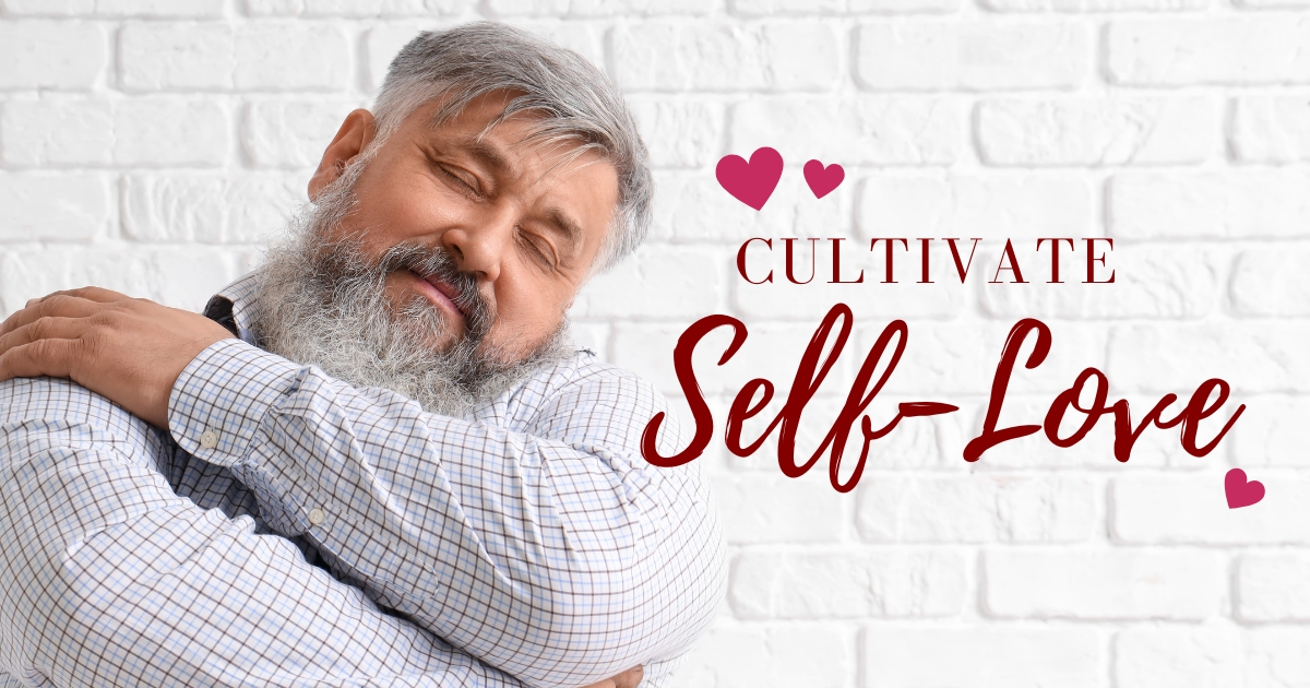 Older man hugging himself with eyes closed, symbolizing self-love and emotional well-being after 50, with text ‘Cultivate Self-Love’ on a white brick wall background.”