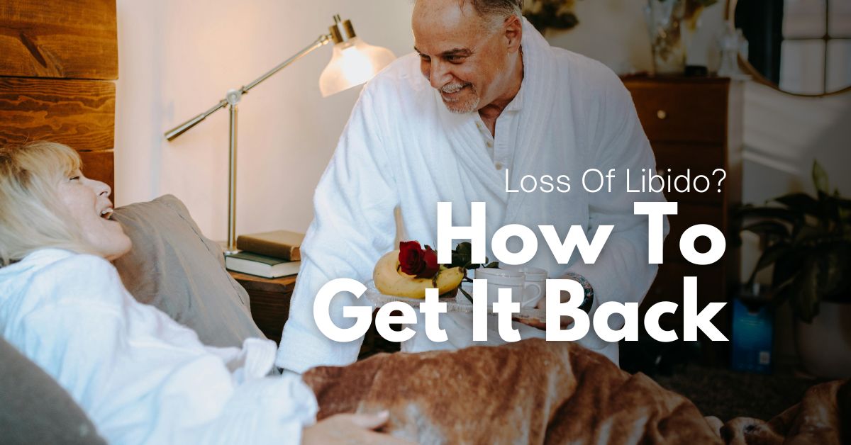 Loss Of Libido_ How To Get It Back - Mature Singles Finding Love Loss of libido? How to get it back – romantic breakfast in bed for a happy couple.