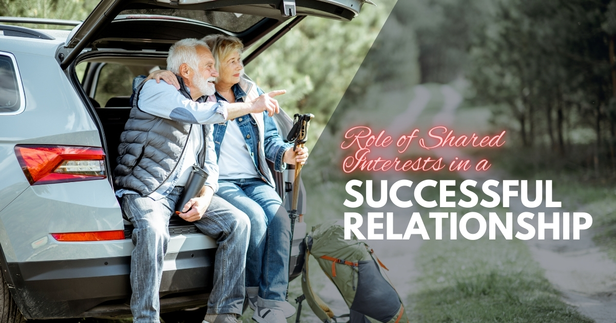 The Role of Shared Interests in a Successful Relationship - Mature Singles Finding Love The role of common interests in relationships is an important factor for long-term success. Discover strategies and tips on dating over the age of 50.